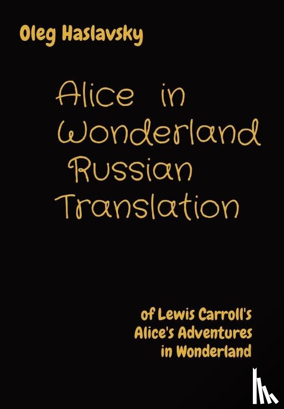 Haslavsky, Oleg - Alice in Wonderland