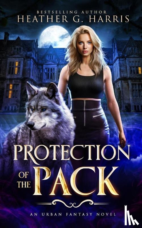 Harris, Heather G - Protection of the Pack