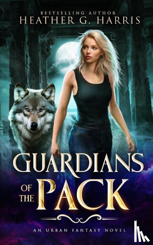 Harris, Heather G - Guardians of the Pack