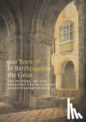  - 900 Years of St Bartholomew the Great