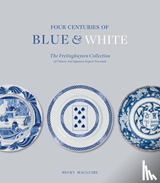 MacGuire, Becky - Four Centuries of Blue and White
