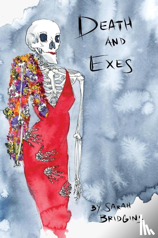 Bridgins, Sarah - Death And Exes