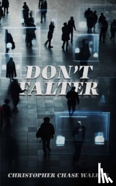 Chase Walker, Christopher - Don't Falter