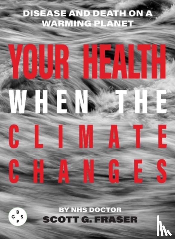 G. Fraser, Scott - Your Health As The Climate Changes