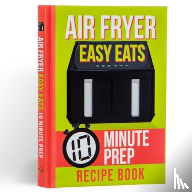  - Air Fryer Easy Eats Recipe Book