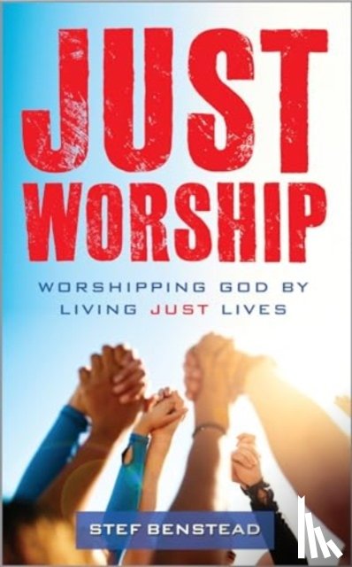 Benstead, Stef - Just Worship
