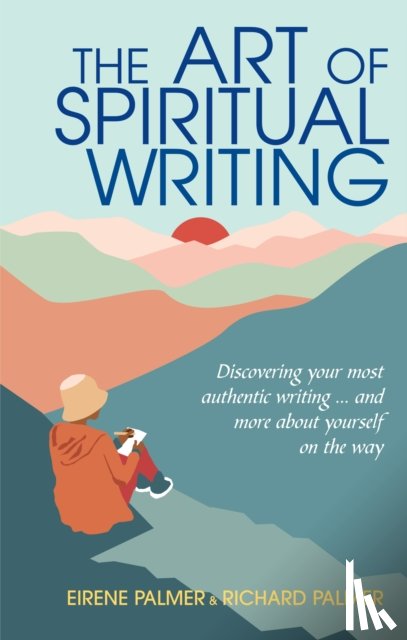 Palmer, Eirene, Palmer, Richard - The Art of Spiritual Writing