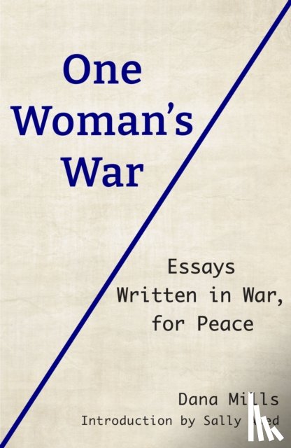 Mills, Dana - One Woman's War