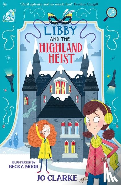 Clarke, Jo - Libby and the Highland Heist