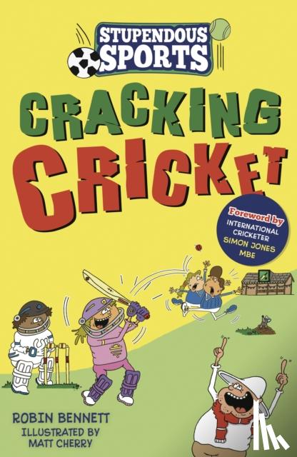Bennett, Robin - Cracking Cricket