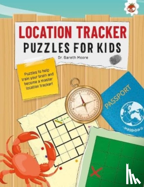 Moore, Dr. Gareth - LOCATION TRACKER PUZZLES FOR KIDS PUZZLES FOR KIDS