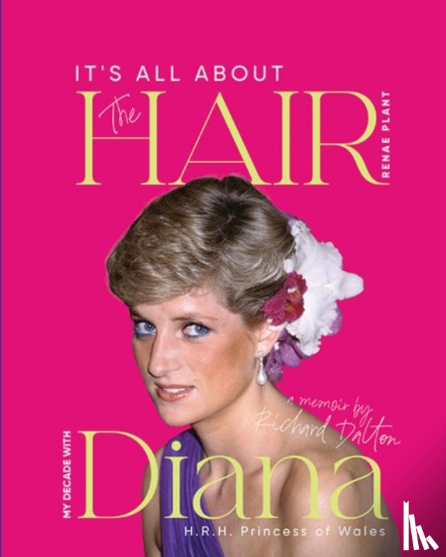 Plant, Renae - It's all About the Hair
