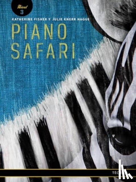 Fisher, Katherine - Piano Safari Technique 3 Spanish Edition