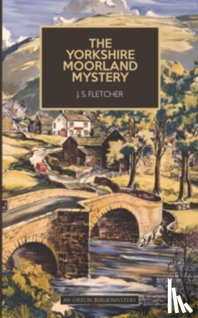 Fletcher, J. S. - The Yorkshire Moorland Mystery