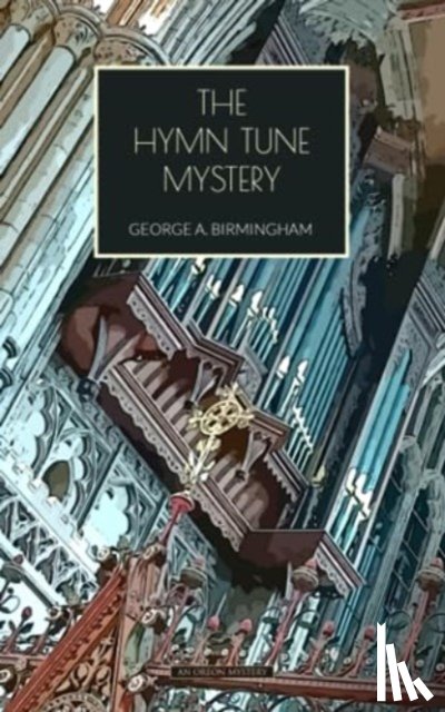 Birmingham, George - The Hymn Tune Mystery
