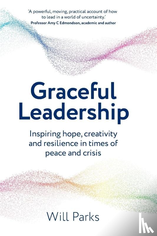 Parks, Will - Graceful Leadership