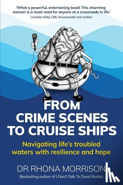 Morrison, Dr. Rhona (Author) - From Crime Scenes to Cruise Ships