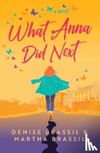 Brassil, Denise, Brassil, Martha - What Anna Did Next