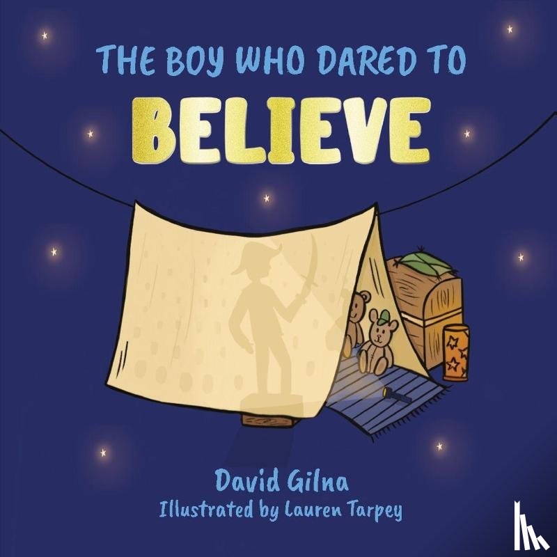 Gilna, David - The Boy Who Dared to Believe