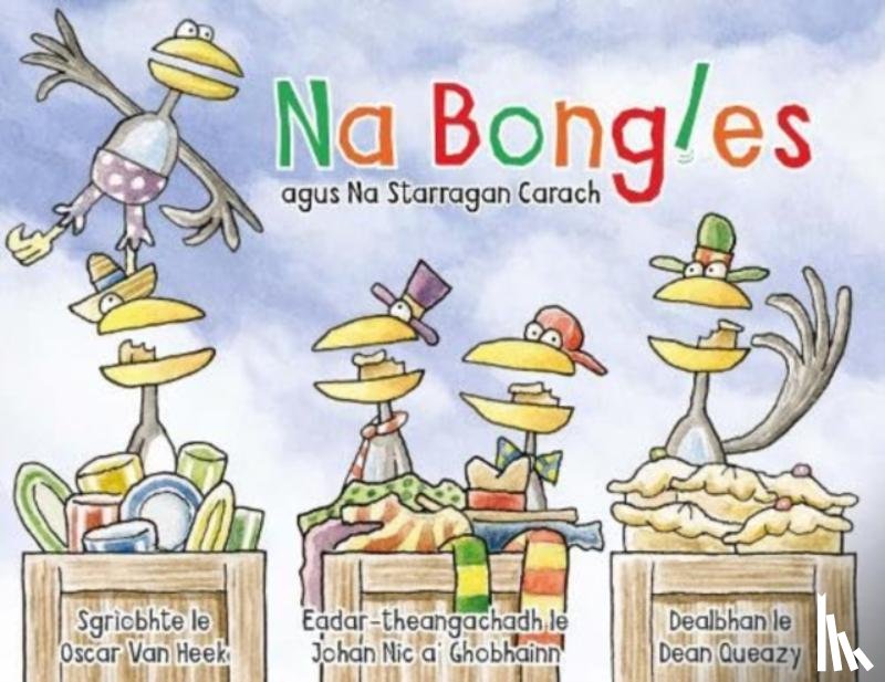 van Heek, Oscar - Na Bongles agus Na Starragan Carach