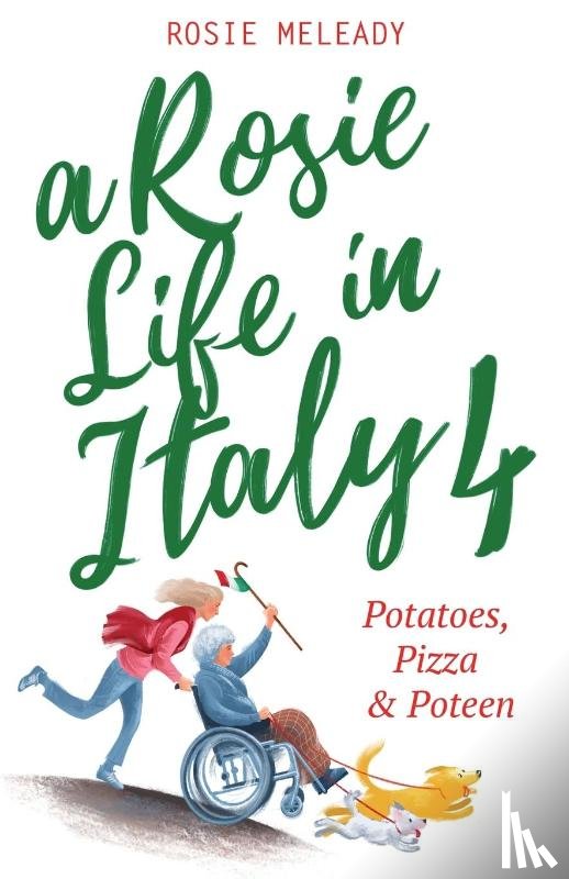 Meleady, Rosie - A Rosie Life In Italy 4