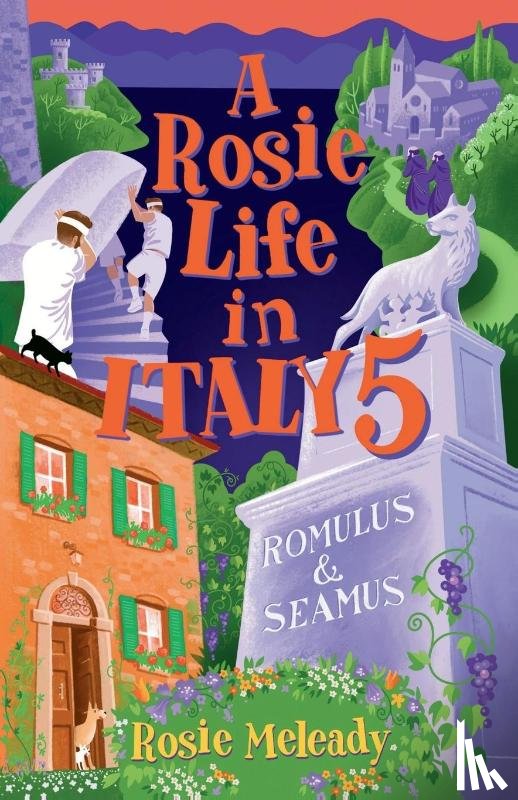 Meleady, Rosie - A Rosie Life In Italy 5