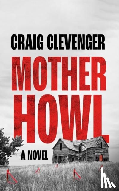 Clevenger, Craig - Mother Howl