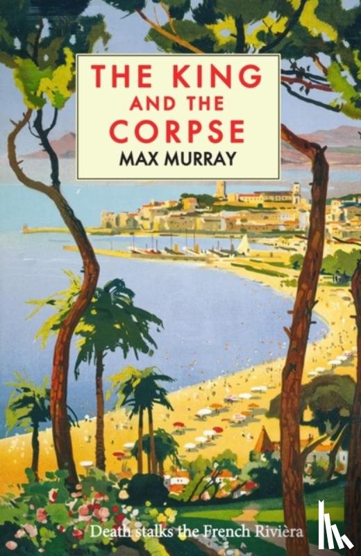 Murray, Max - The King and The Corpse