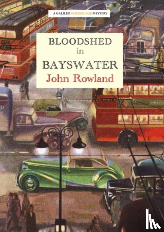 Rowland, John - Bloodshed in Bayswater