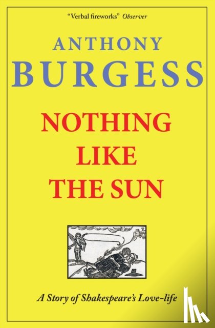 Burgess, Anthony - Nothing Like The Sun