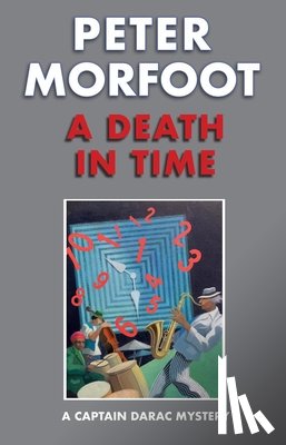 Morfoot, Peter - Death in Time: A Captain Darac Mystery