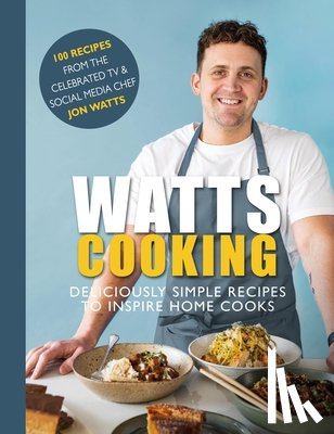 Watts, Jon - Watts Cooking