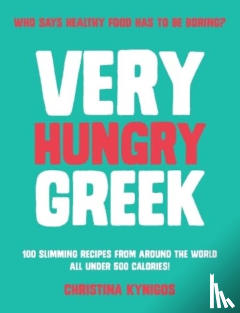 Kynigos, Christina - Very Hungry Greek
