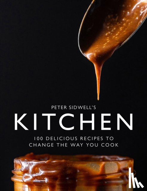 Sidwell, Peter - Peter Sidwell's Kitchen