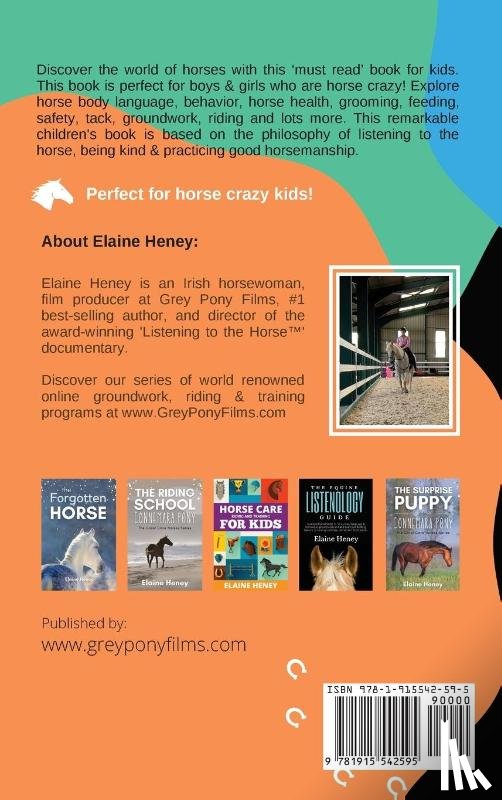 Heney, Elaine - Listenology for Kids - The children's guide to horse care, horse body language & behavior, groundwork, riding & training. The perfect equestrian & horsemanship gift with horse grooming, breeds, horse ownership and safety for girls & boys age 9-14.