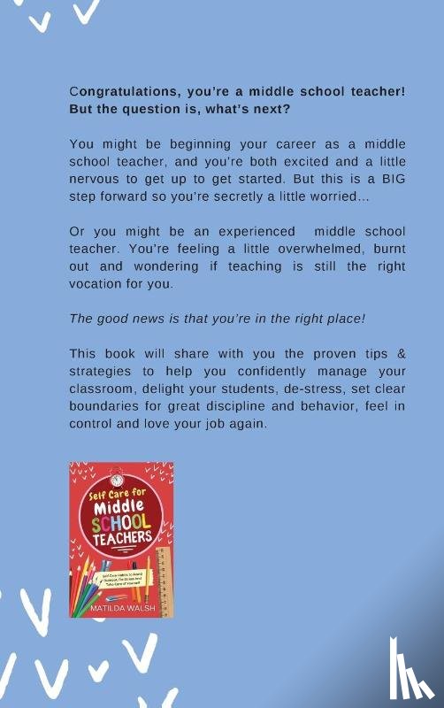 Walsh, Matilda - The Smart Middle School Teacher - Essential Classroom Management, Behavior, Discipline and Teaching Tips for Educators