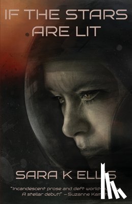 Ellis, Sara K - If the Stars Are Lit
