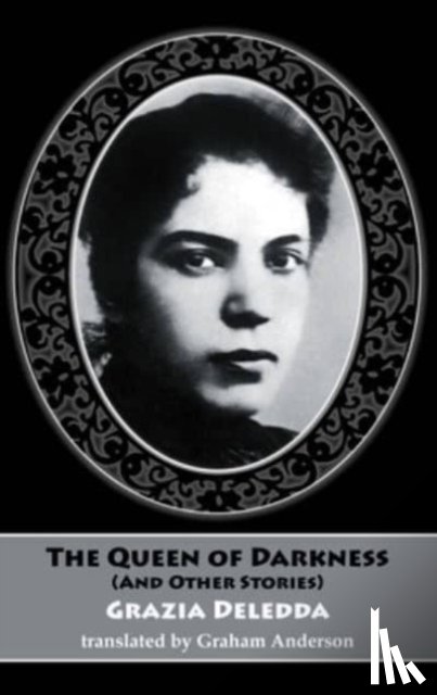 Deledda, Grazia - The Queen of Darkness (and other stories)