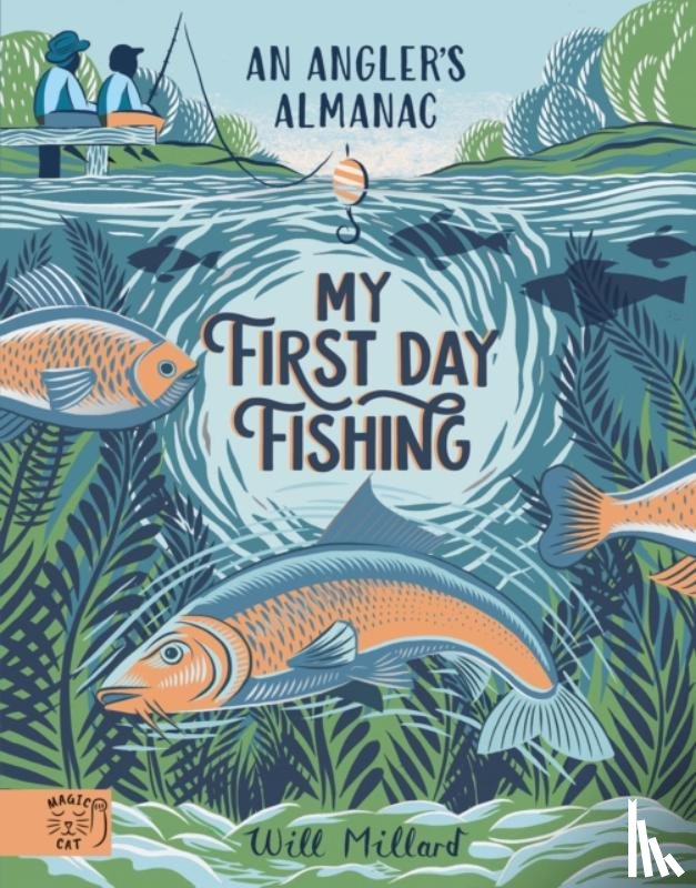 Millard, Will - My First Day Fishing