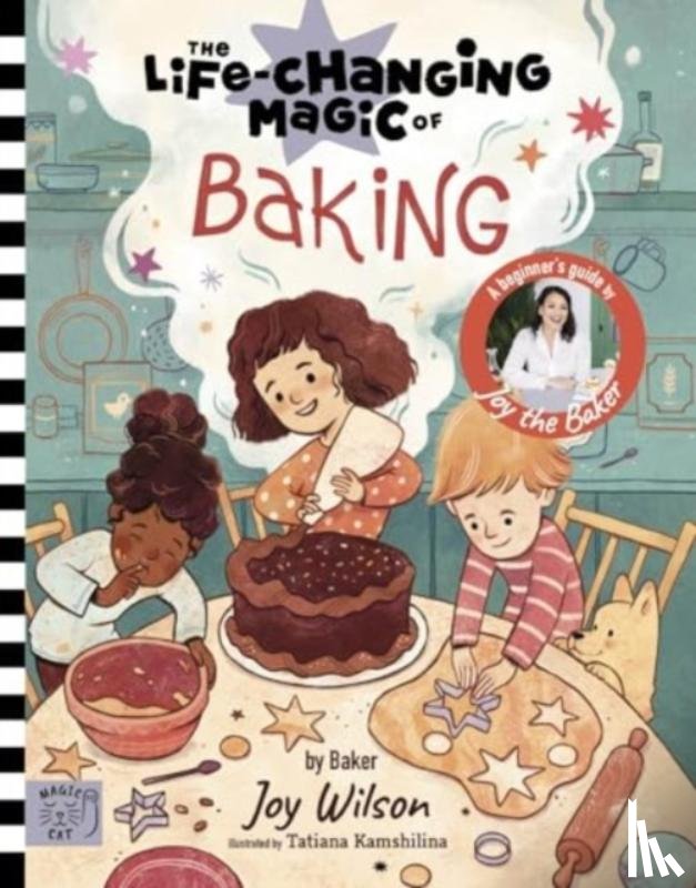 Wilson, Joy - The Life Changing Magic of Baking