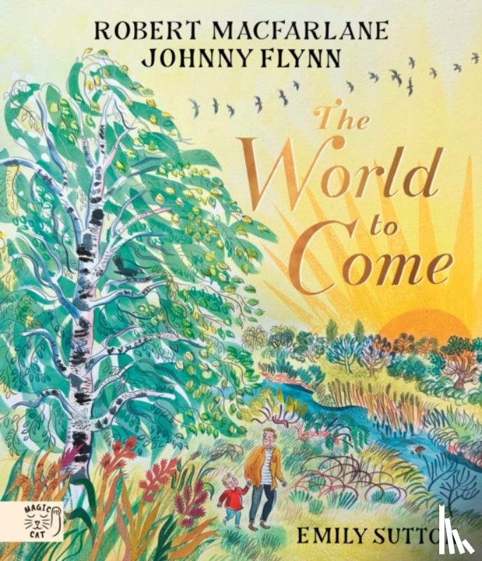 Macfarlane, Robert, Flynn, Johnny - The World to Come
