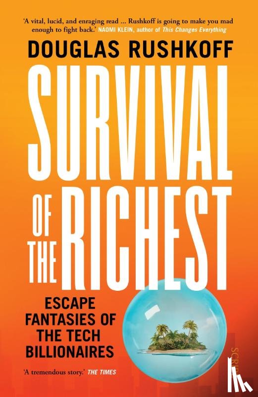 Rushkoff, Douglas - Survival of the Richest
