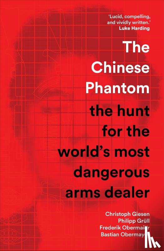 Giesen, Christoph, Grull, Philipp, Obermaier, Frederik, Obermayer, Bastian - The Chinese Phantom