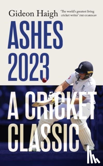 Haigh, Gideon - Ashes 2023