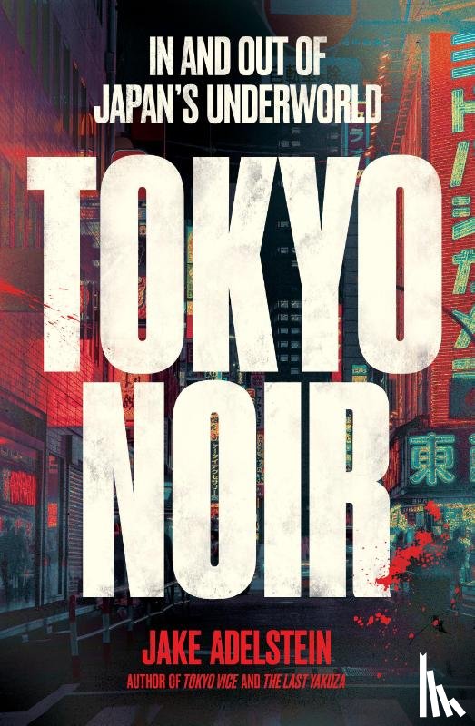 Adelstein, Jake - Tokyo Noir