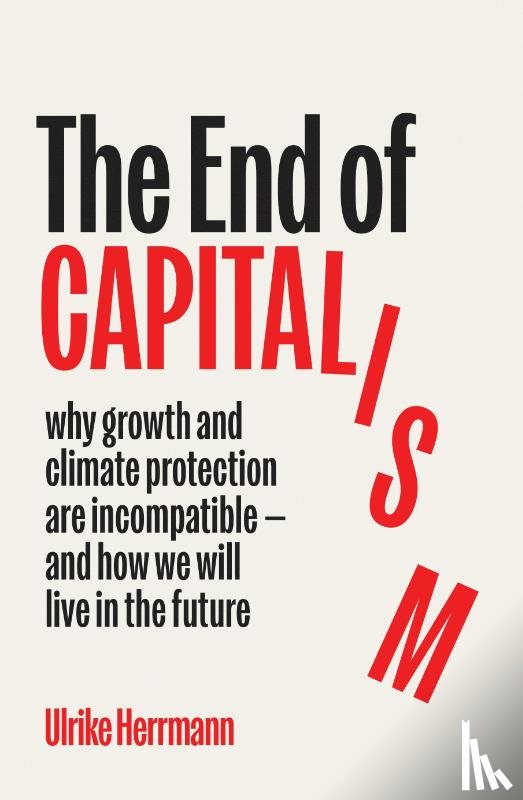 Herrmann, Ulrike - The End of Capitalism