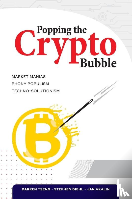 Diehl, Stephen, Akalin, Jan, Tseng, Darren - Popping the Crypto Bubble