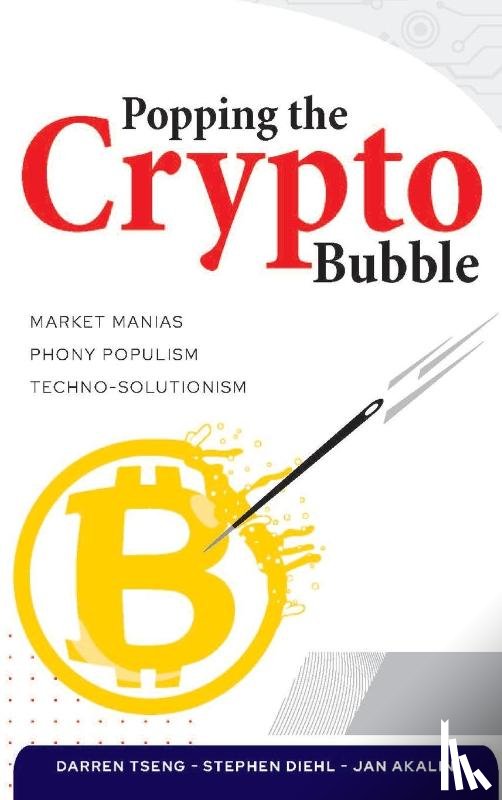 Diehl, Stephen, Akalin, Jan, Tseng, Darren - Popping the Crypto Bubble