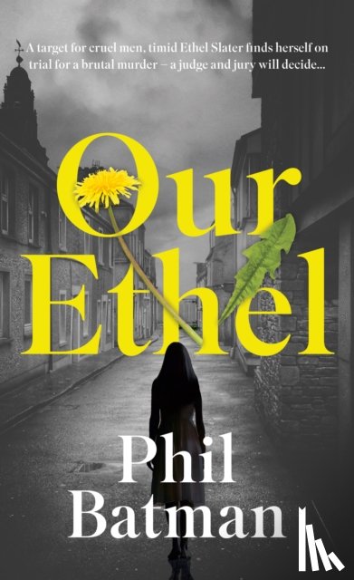 Batman, Phil - Our Ethel