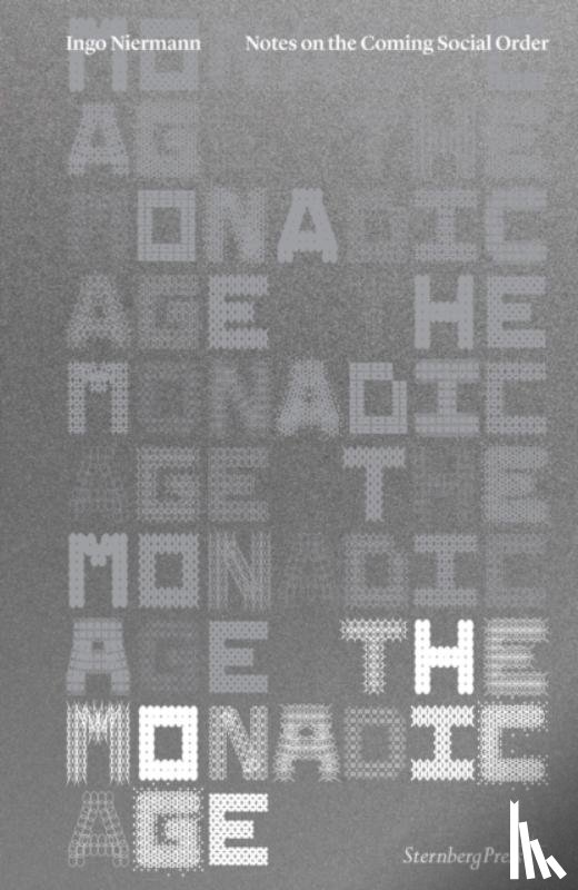 Niermann, Ingo - The Monadic Age